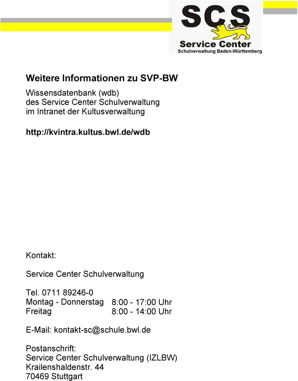 de/wdb Kontakt: Service Center Schulverwaltung Tel.
