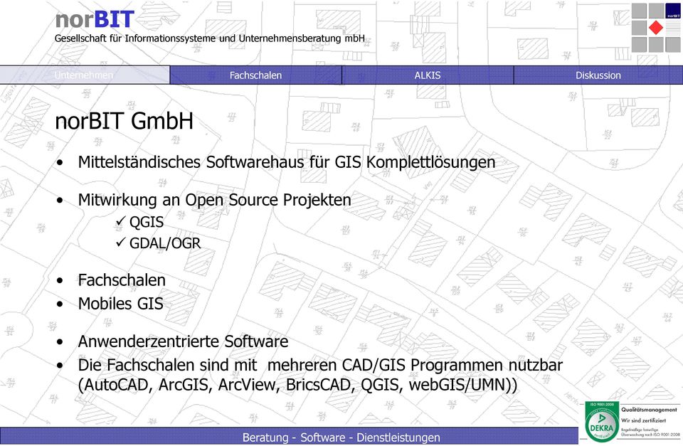 Source Projekten QGIS GDAL/OGR Mobiles GIS Anwenderzentrierte Software Die sind