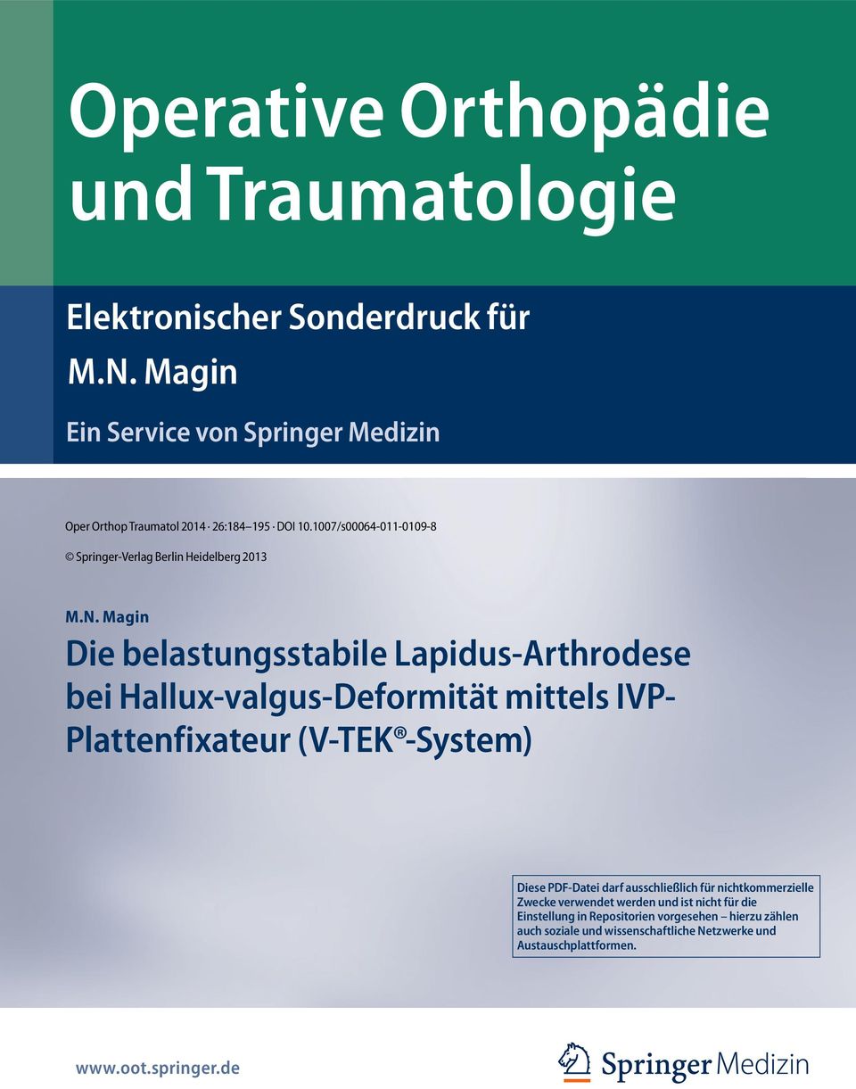 N. Magin Die belastungsstabile Lapidus-Arthrodese bei Hallux-valgus-Deformität mittels IVP- Plattenfixateur (V-TEK -System) Diese PDF-Datei darf
