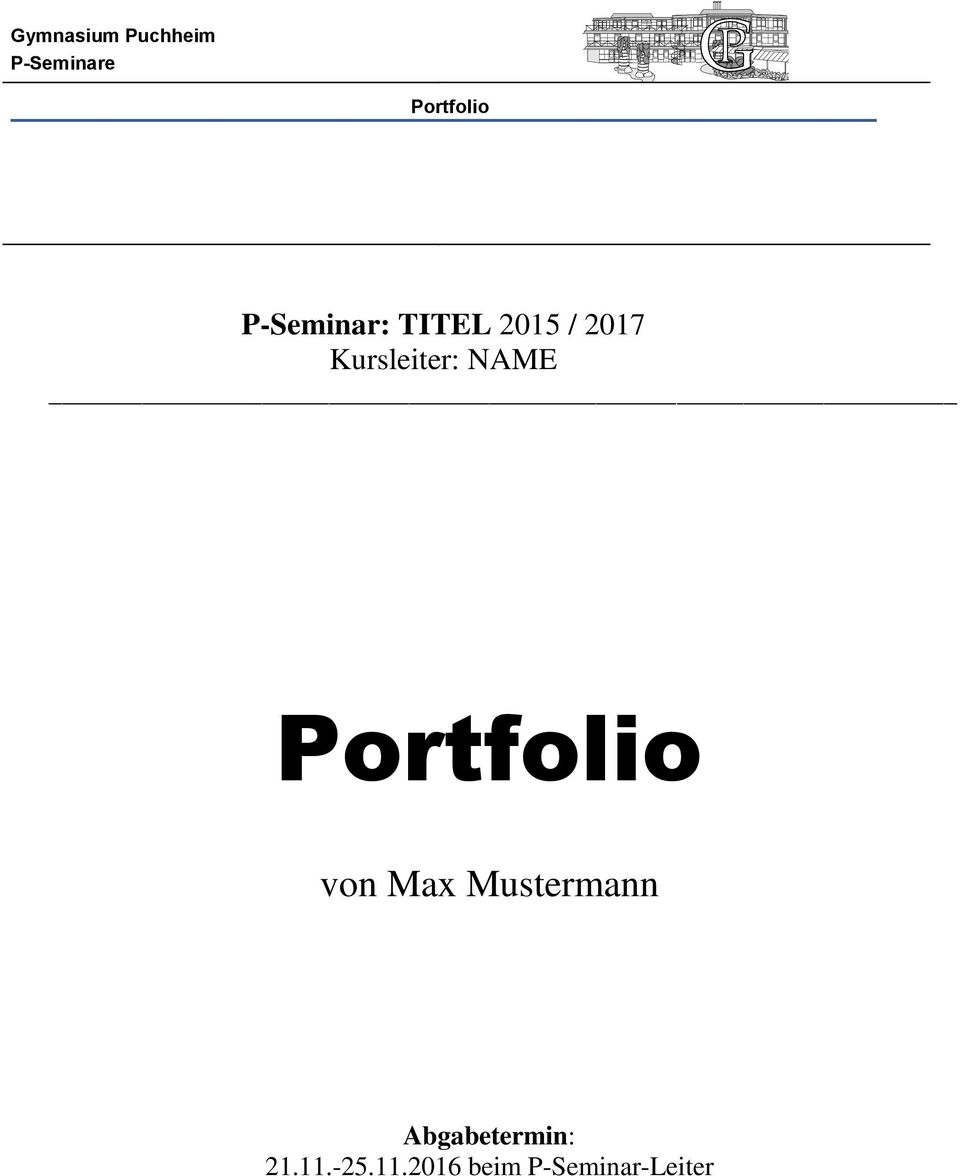 Portfolio Von Max Mustermann P Seminar Titel 2015 2017 Kursleiter Name Abgabetermin Beim P Seminar Leiter Pdf Free Download