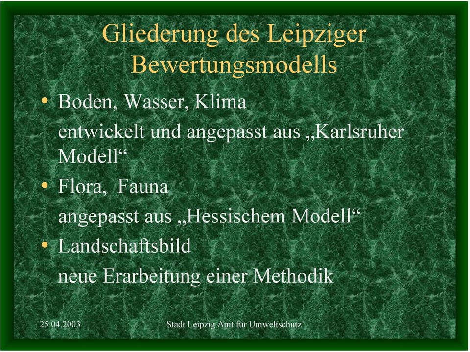 Karlsruher Modell Flora, Fauna angepasst aus