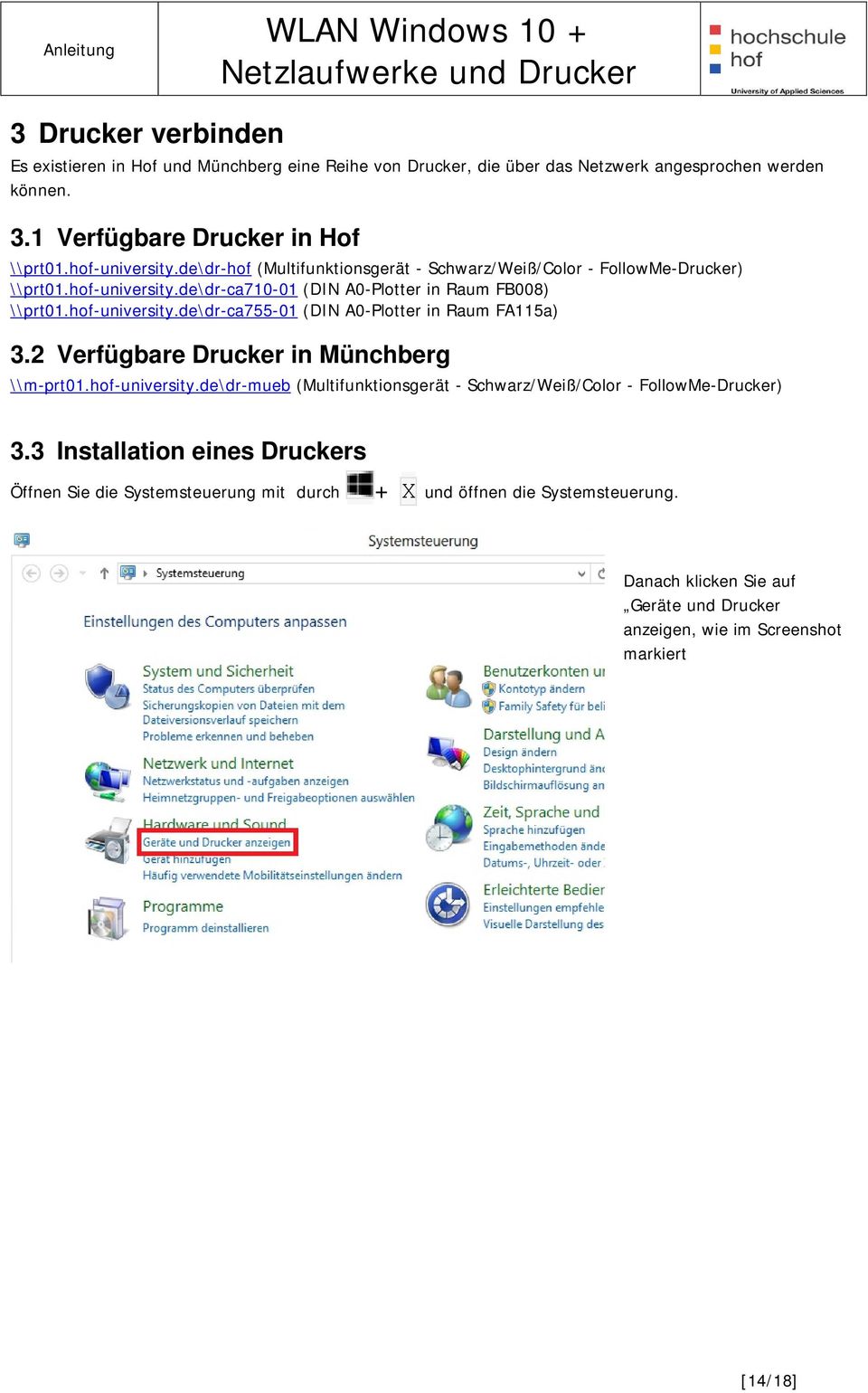 2 Verfügbare Drucker in Münchberg \\m-prt01.hof-university.de\dr-mueb (Multifunktionsgerät - Schwarz/Weiß/Color - FollowMe-Drucker) 3.
