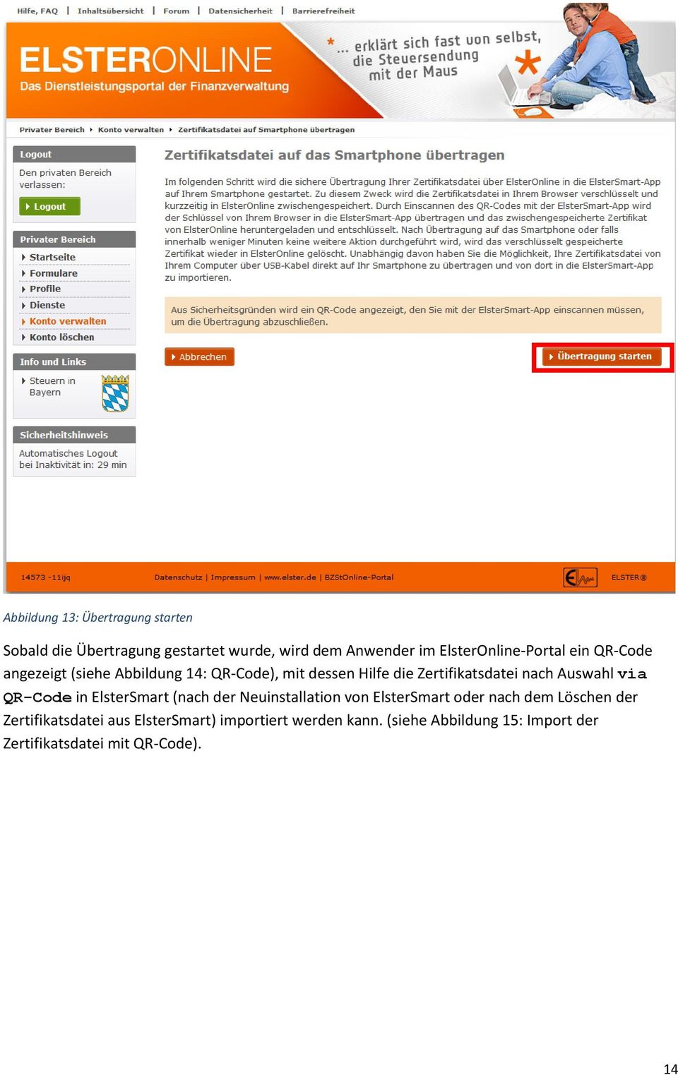 Zertifikatsdatei nach Auswahl via QR-Code in ElsterSmart (nach der Neuinstallation von ElsterSmart oder nach