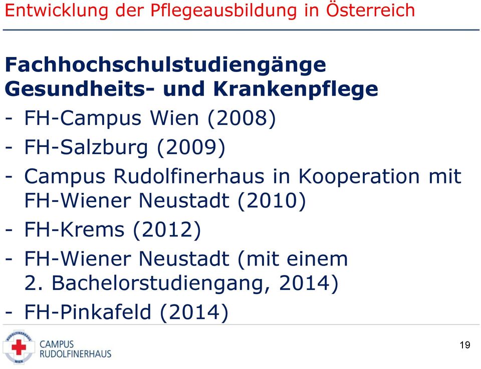 Campus Rudolfinerhaus in Kooperation mit FH-Wiener Neustadt (2010) - FH-Krems