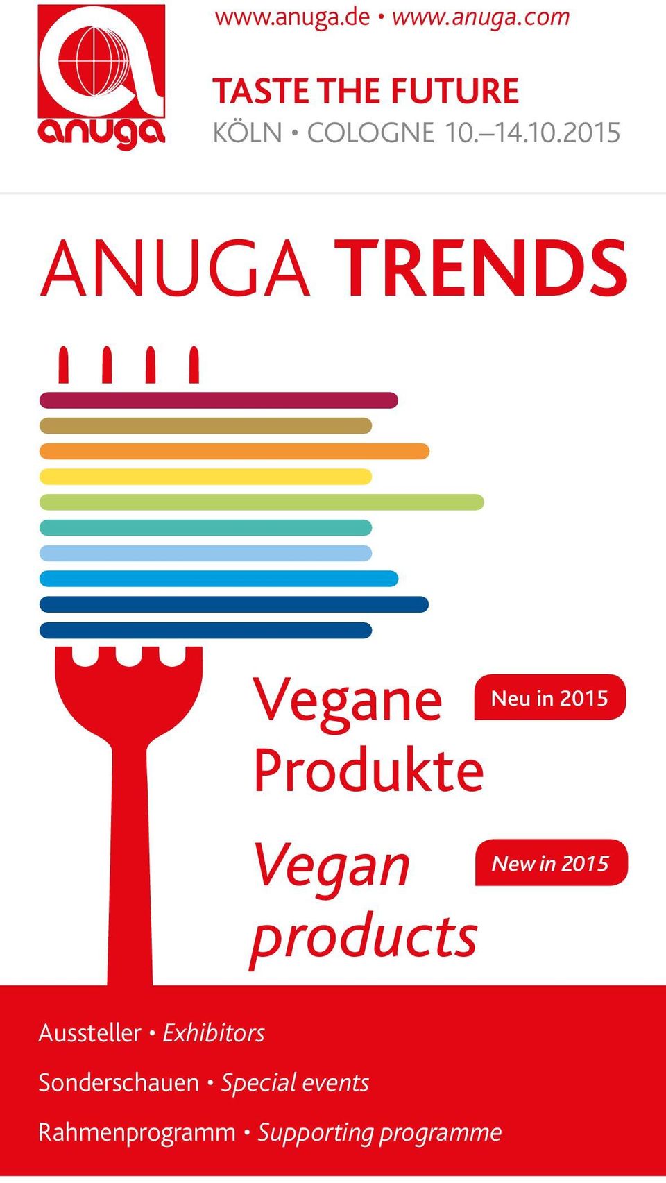 2015 ANUGA TRENDS Neu in 2015 Vegane Produkte New in