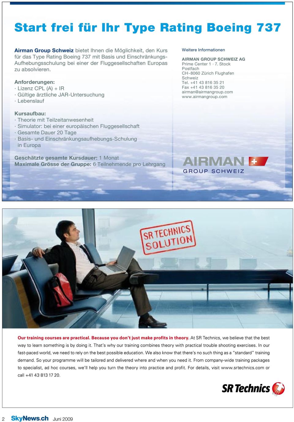 Stock Postfach CH-8060 Zürich Flughafen Schweiz Tel. +41 43 816 35 21 Fax +41 43 816 35 20 airman@airmangroup.