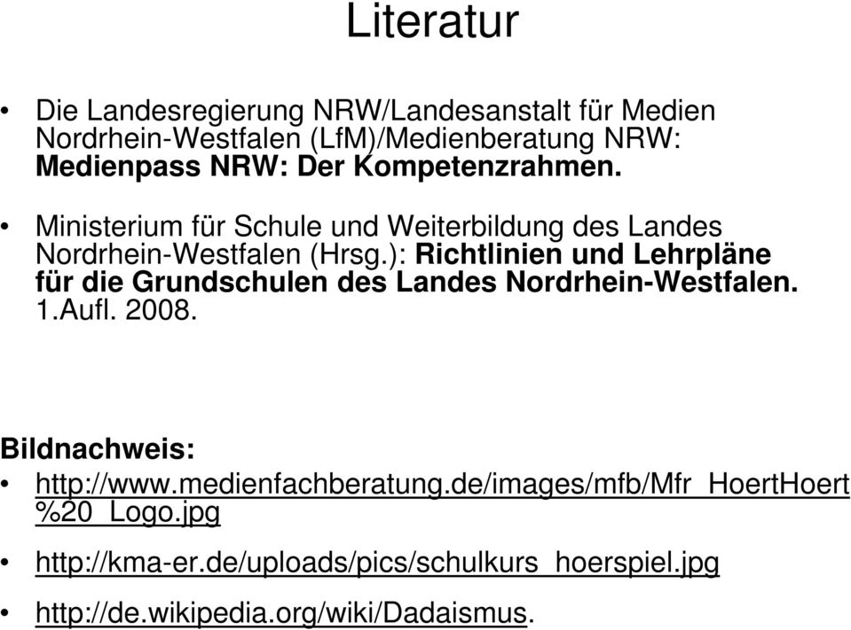 ): Richtlinien und Lehrpläne für die Grundschulen des Landes Nordrhein-Westfalen. 1.Aufl. 2008. Bildnachweis: http://www.