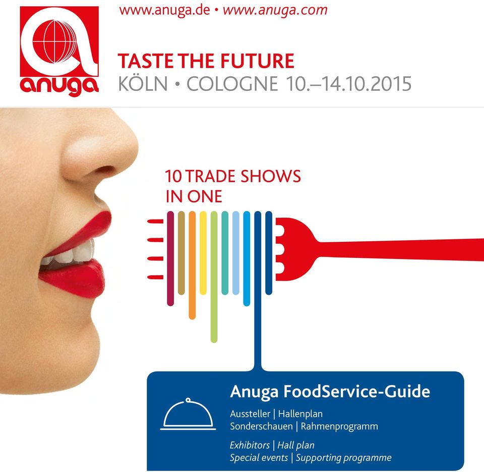 2015 10 TRADE SHOWS IN ONE Anuga FoodService-Guide