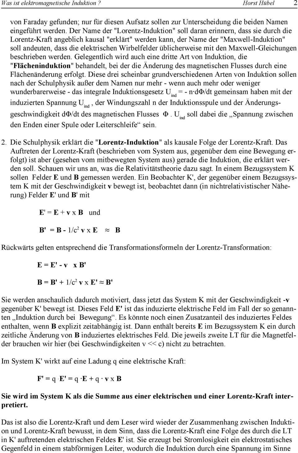 Wirbelfelder üblicherweise mit den Maxwell-Gleichungen beschrieben werden.