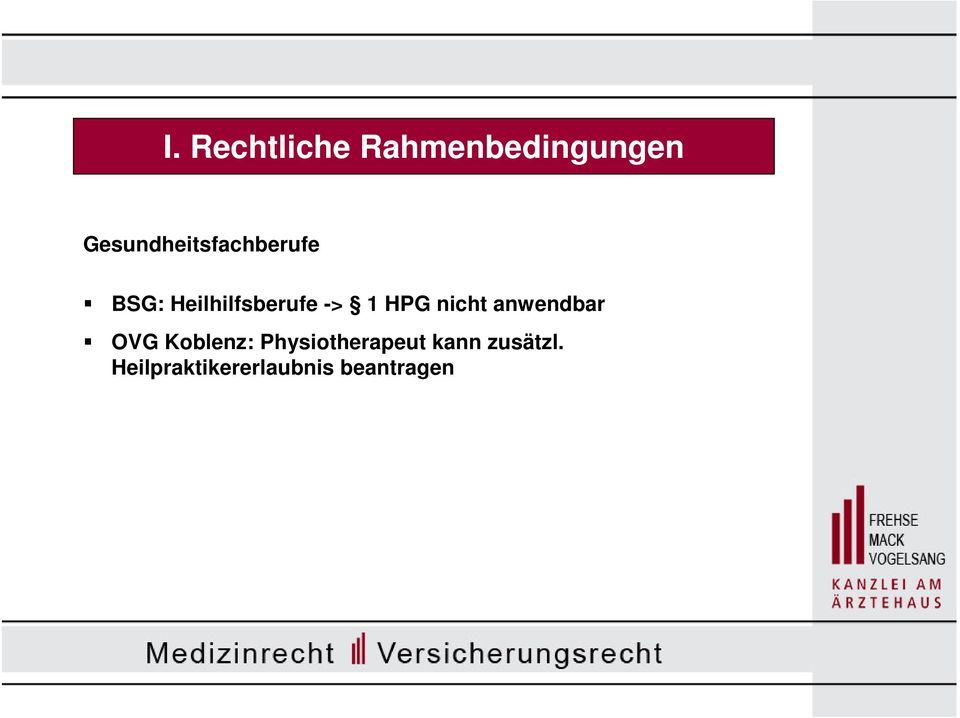 -> 1 HPG nicht anwendbar OVG Koblenz: