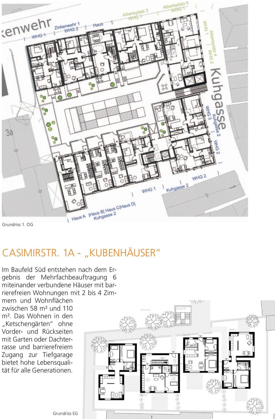 verbundene Häuser mit barrierefreien Wohnungen mit 2 bis 4 Zimmern und Wohnflächen zwischen 58 m² und 110