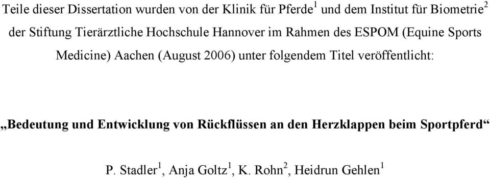Aachen (August 2006) unter folgendem Titel veröffentlicht: Bedeutung und Entwicklung von