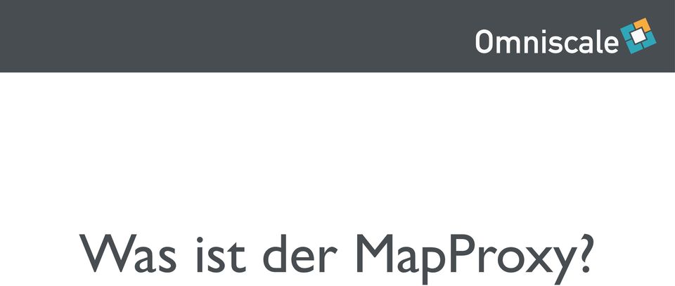 MapProxy?