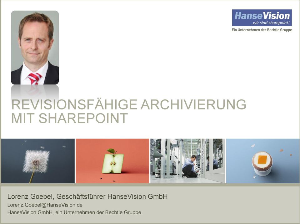 SHAREPOINT Lorenz Goebel, Geschäftsführer HanseVision