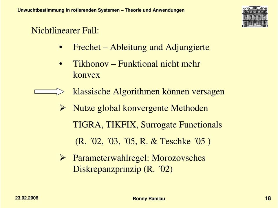 konvergente Methoden TIGRA, TIKFIX, Surrogate Functionals (R. 02, 03, 05, R.