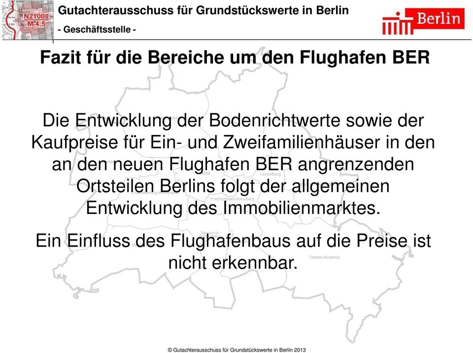 Flughafen BER angrenzenden Ortsteilen Berlins folgt der allgemeinen Entwicklung