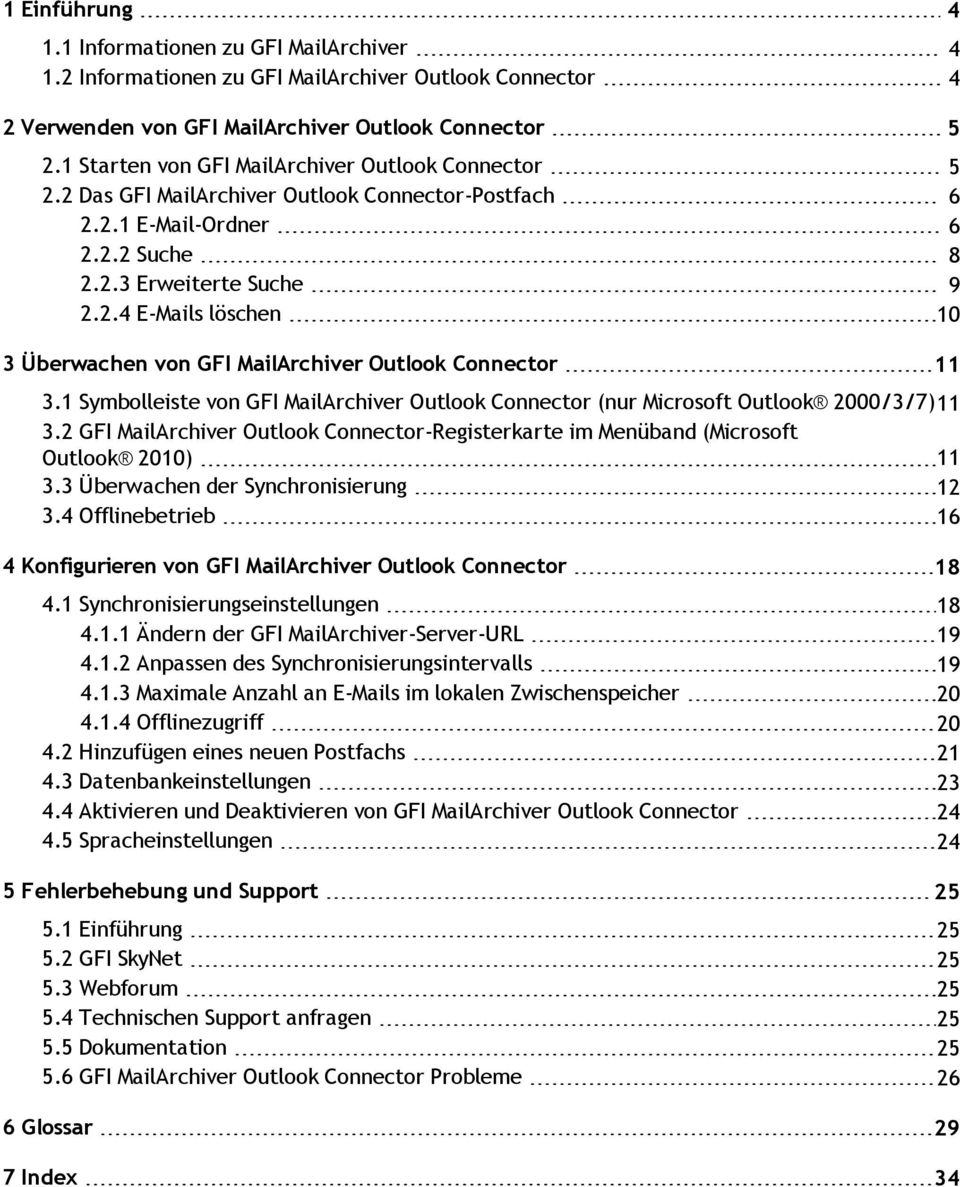 1 Symbolleiste von GFI MailArchiver Outlook Connector (nur Microsoft Outlook 2000/3/7)11 3.2 GFI MailArchiver Outlook Connector-Registerkarte im Menüband (Microsoft Outlook 2010) 11 3.