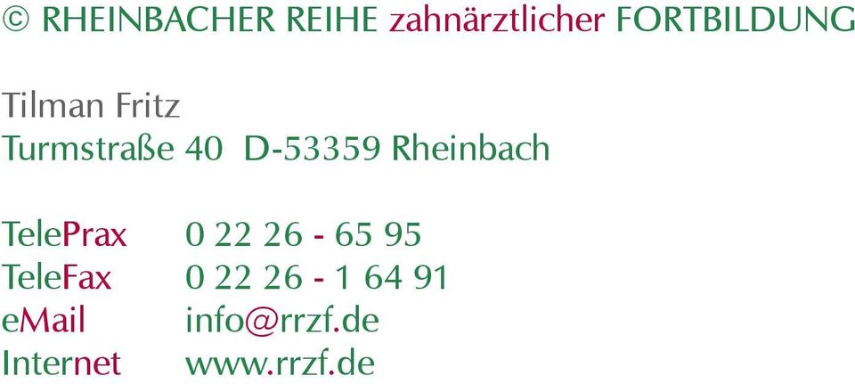 D-53359 Rheinbach TelePrax 0 22 26-65 95