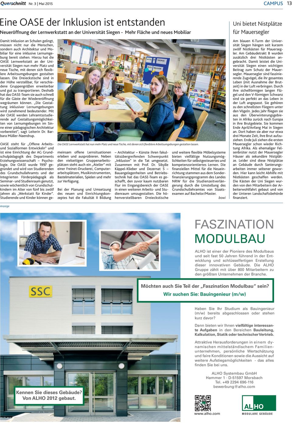 Hierzu hat die OASE Lernwerkstatt an der Universität Siegen nun mehr Platz und neue Tische, mit denen sich flexiblere Arbeitsumgebungen gestalten lassen.