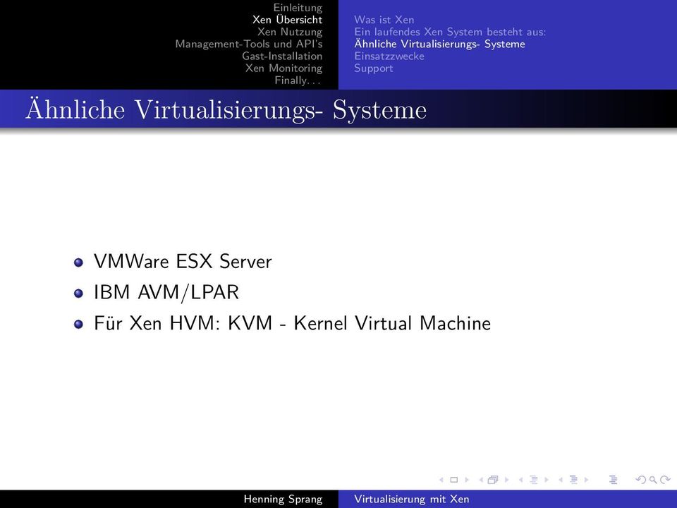 Virtualisierungs- Systeme Einsatzzwecke Support