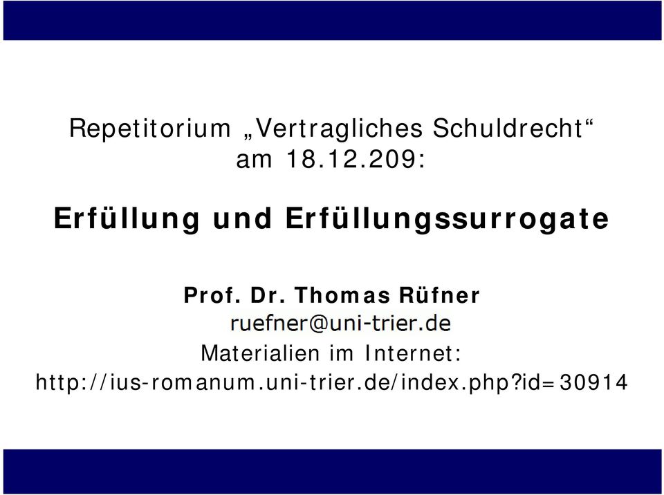 Dr. Thomas Rüfner Materialien im Internet: