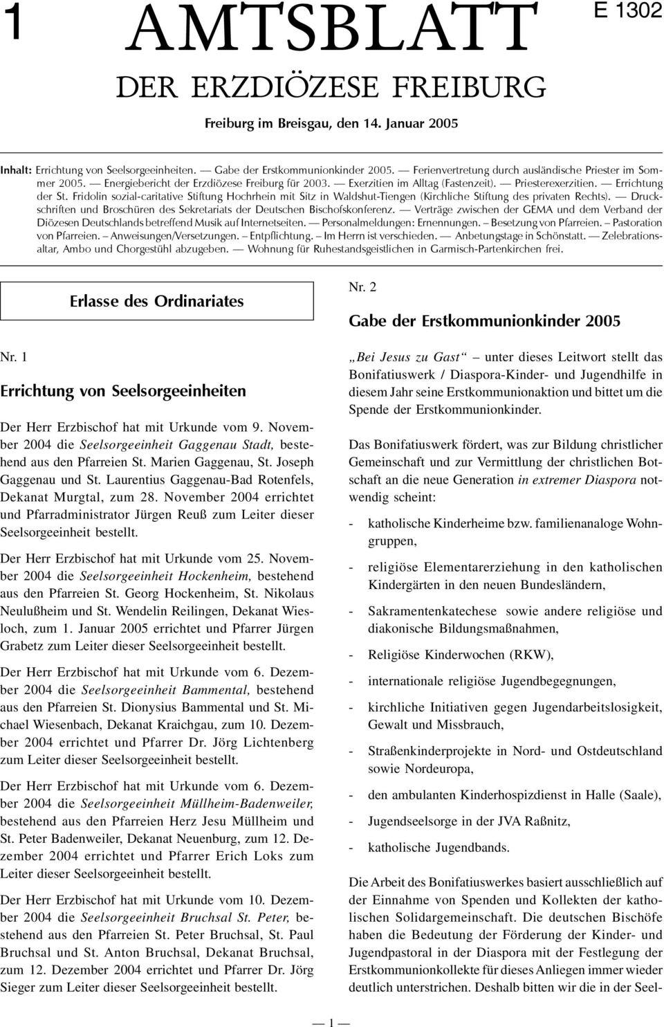 Fridolin sozial-caritative Stiftung Hochrhein mit Sitz in Waldshut-Tiengen (Kirchliche Stiftung des privaten Rechts). Druckschriften und Broschüren des Sekretariats der Deutschen Bischofskonferenz.