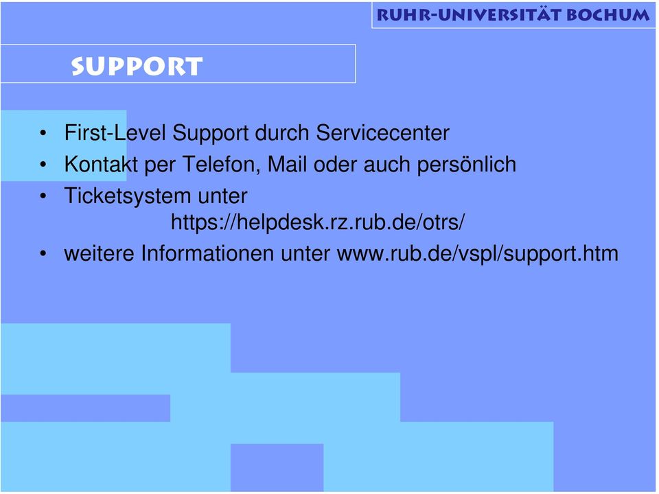 Ticketsystem unter https://helpdesk.rz.rub.