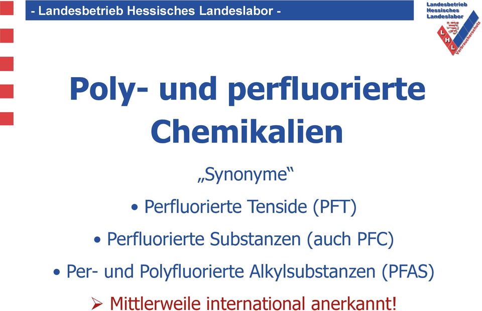Substanzen (auch PFC) Per- und Polyfluorierte