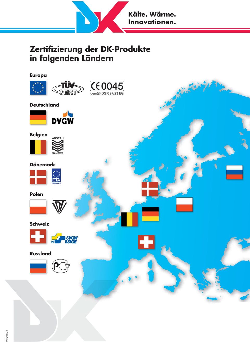 folgenden Ländern Europa 0045 gemäß DGR