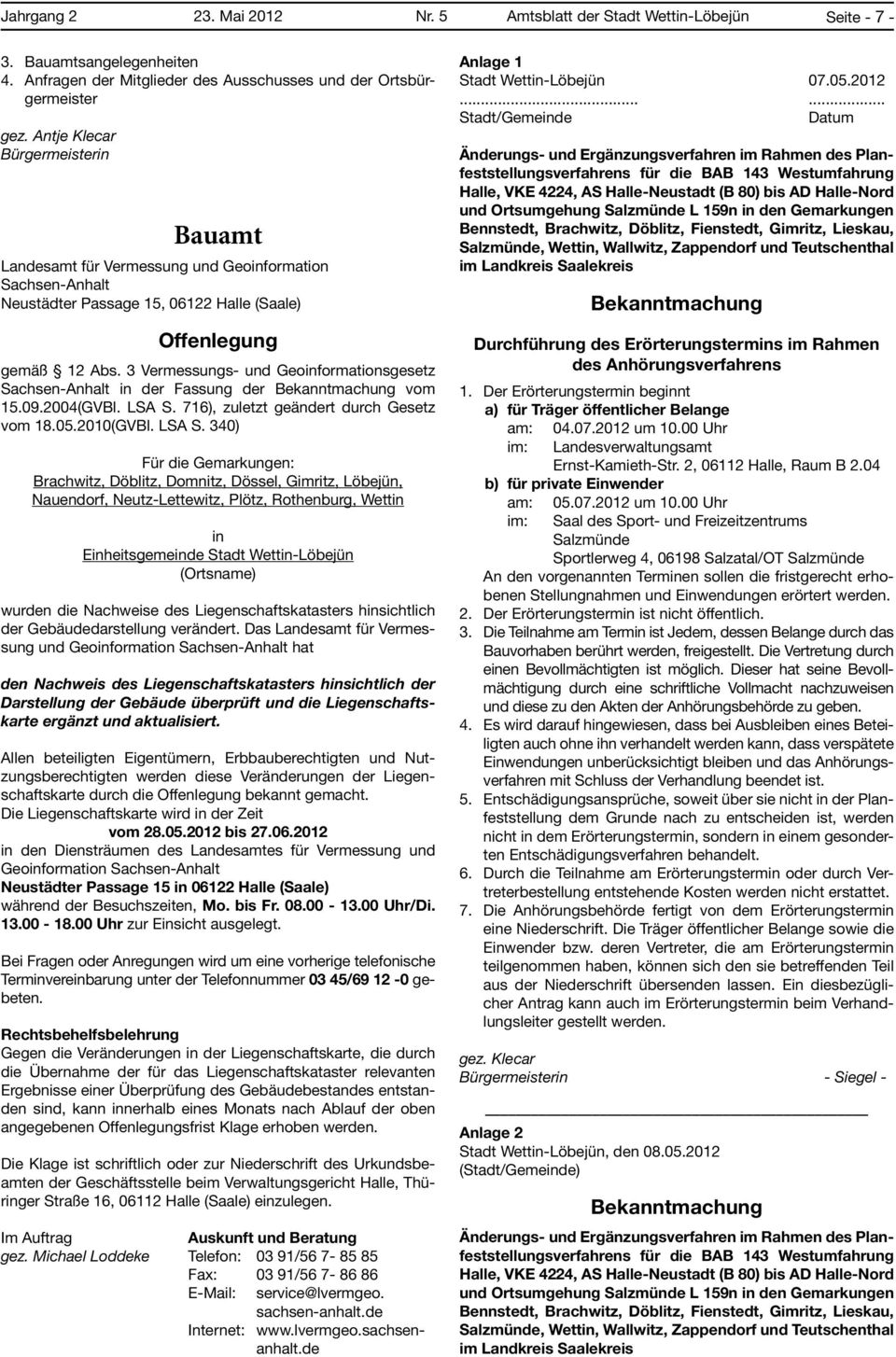 3 Vermessungs- und Geoinformationsgesetz Sachsen-Anhalt in der Fassung der Bekanntmachung vom 15.09.2004(GVBl. LSA S.
