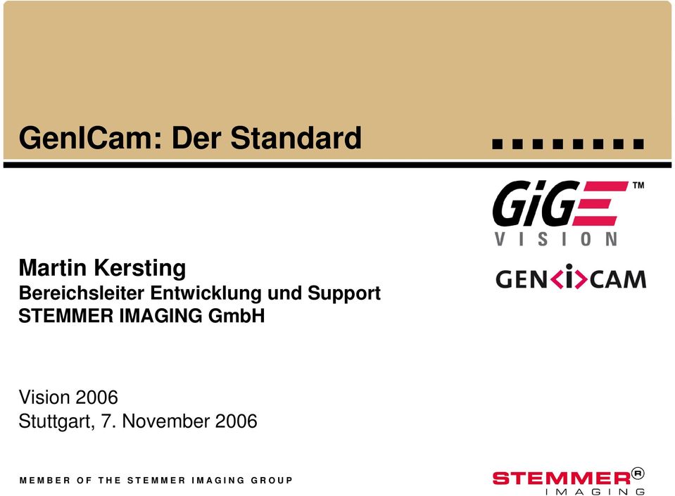 IMAGING GmbH Vision 2006 Stuttgart, 7.