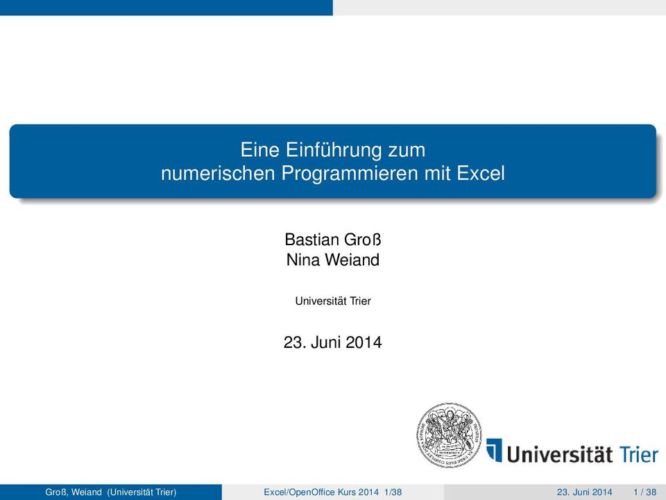 23. Juni 2014 Groß, Weiand (Universität Trier)