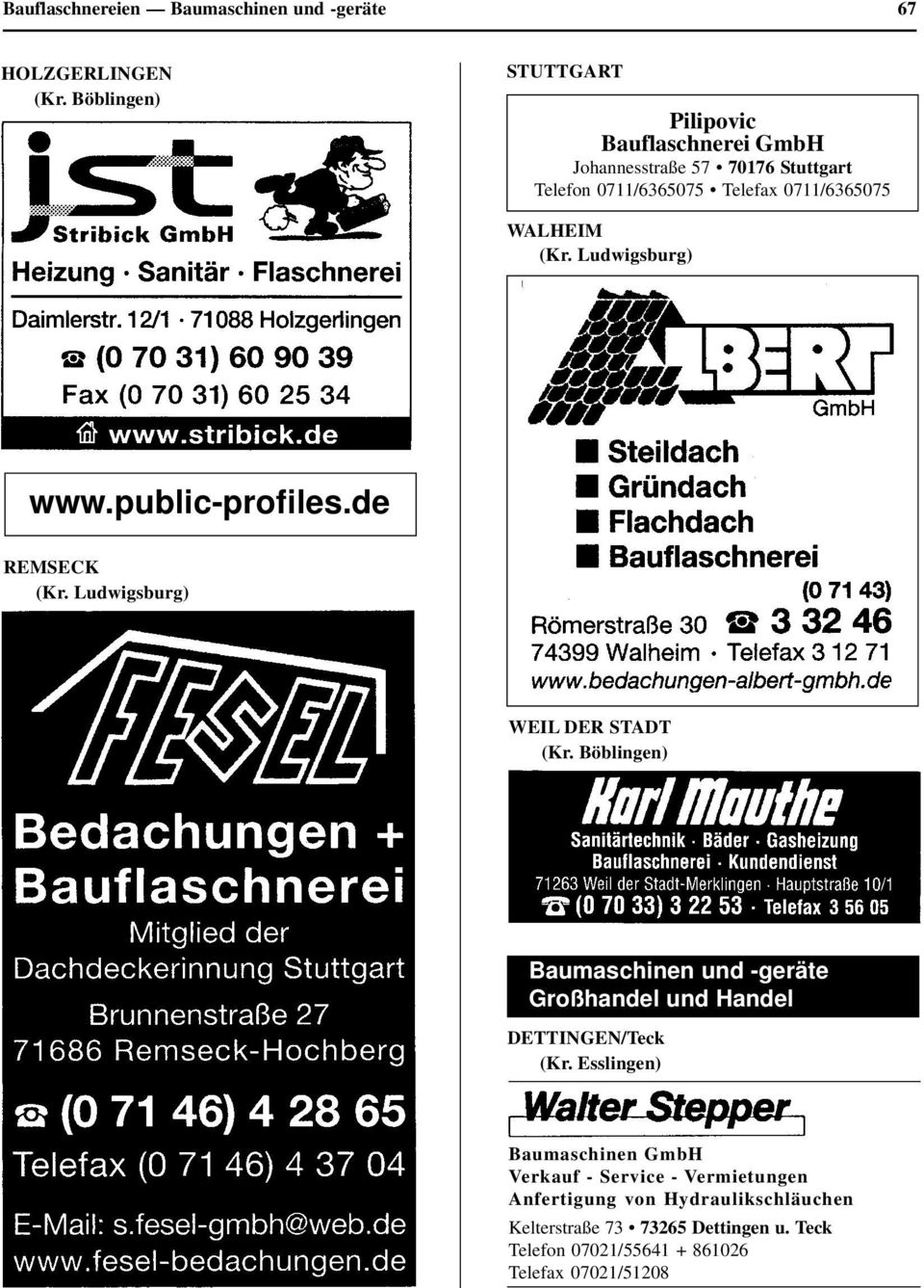 -geräte Großhandel und Handel DETTINGEN/Teck Baumaschinen GmbH Verkauf - Service - Vermietungen Anfertigung