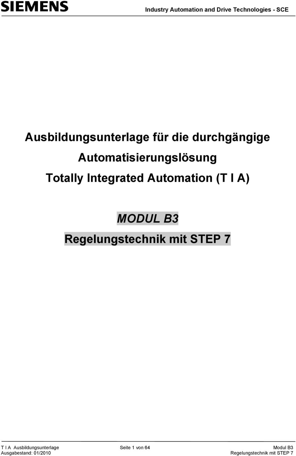 Automation (T I A) MODUL B3 Regelungstechnik