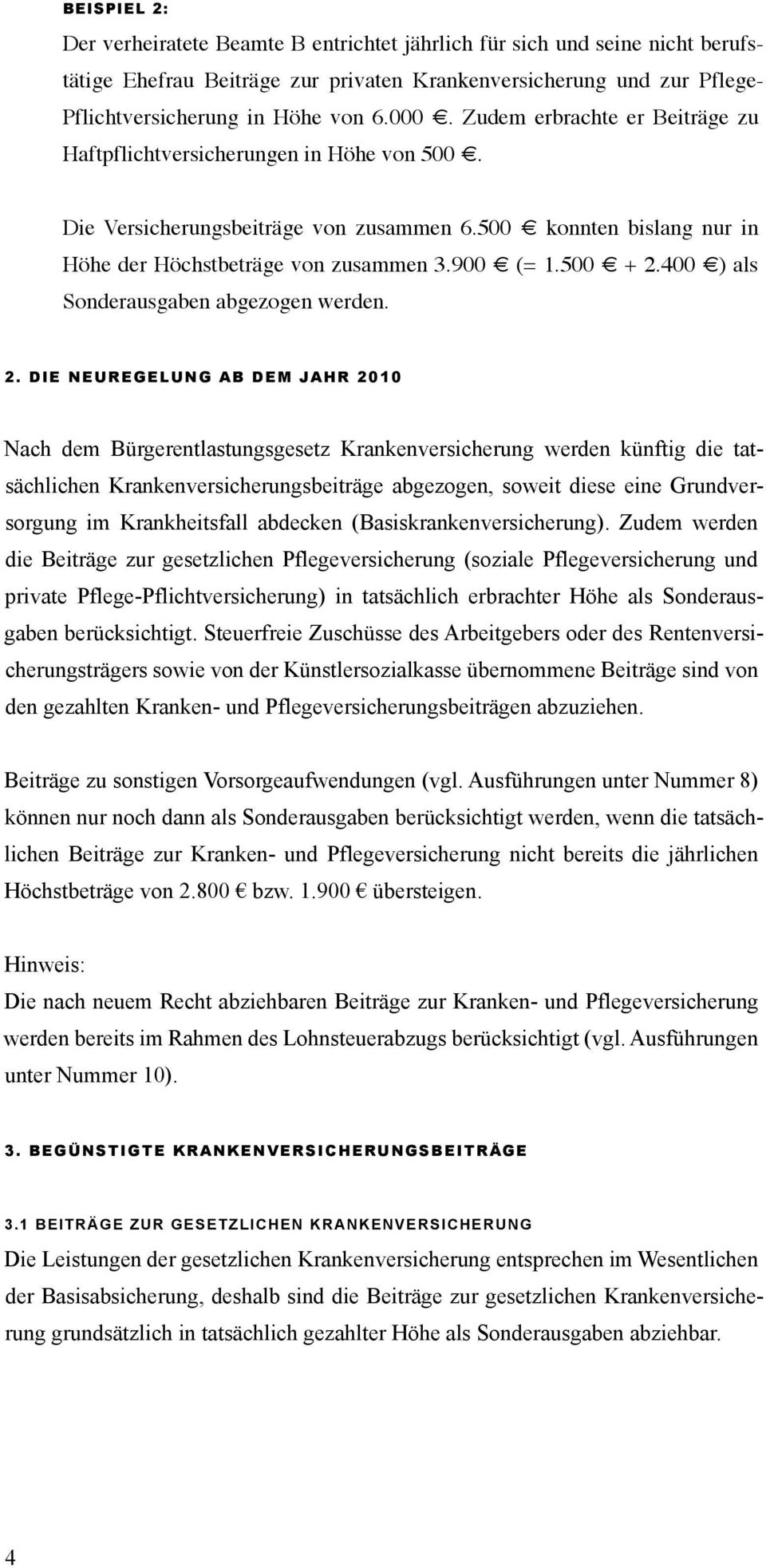 400 ) als Sonderausgaben abgezogen werden. 2.