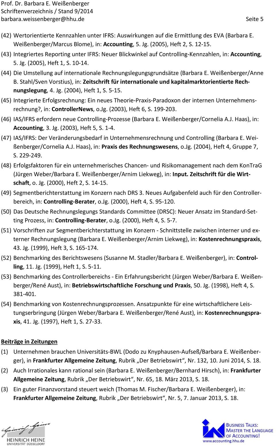 (44) Die Umstellung auf internationale Rechnungslegungsgrundsätze (Barbara E. Weißenberger/Anne B.