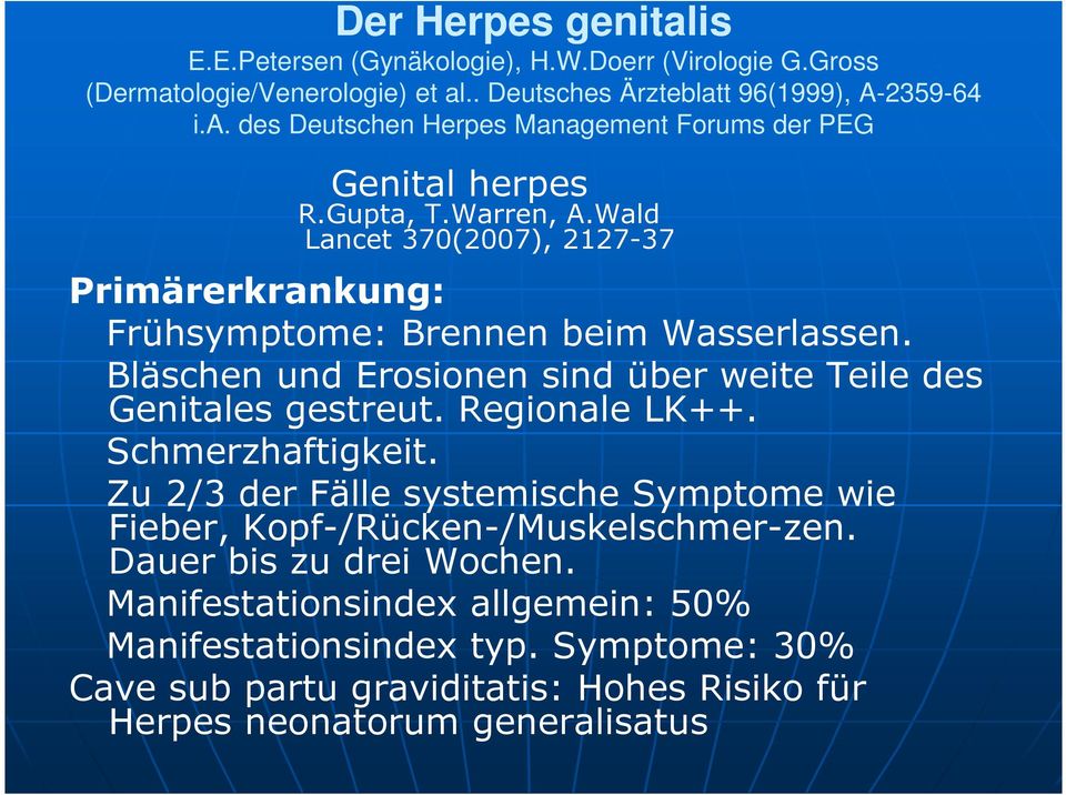 Genitalis symptome herpes Symptoms of