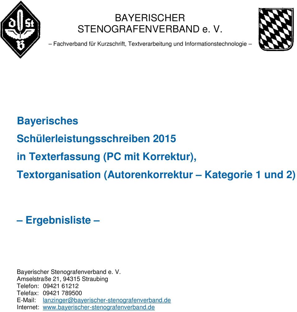 in Texterfassung (PC mit Korrektur), Textorganisation (Autorenkorrektur Kategorie 1 und 2) Ergebnisliste Bayerischer