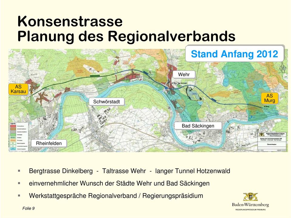 Taltrasse Wehr - langer Tunnel Hotzenwald einvernehmlicher Wunsch der Städte