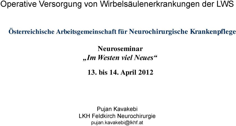 Krankenpflege Neuroseminar Im Westen viel Neues 13. bis 14.