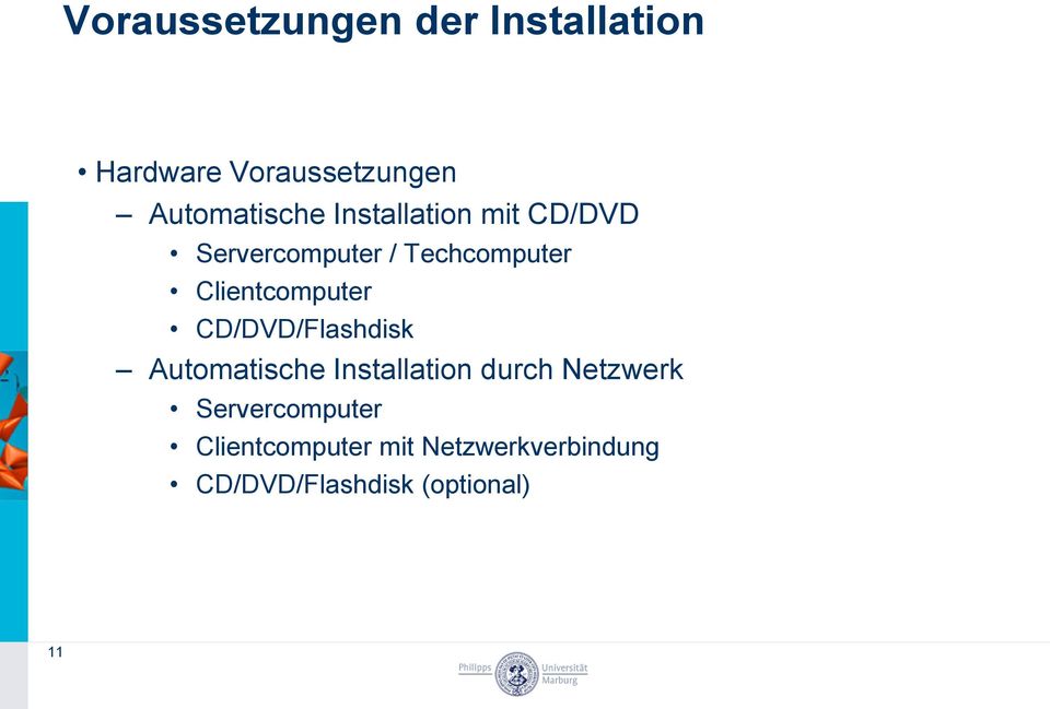 CD/DVD/Flashdisk Automatische Installation durch Netzwerk