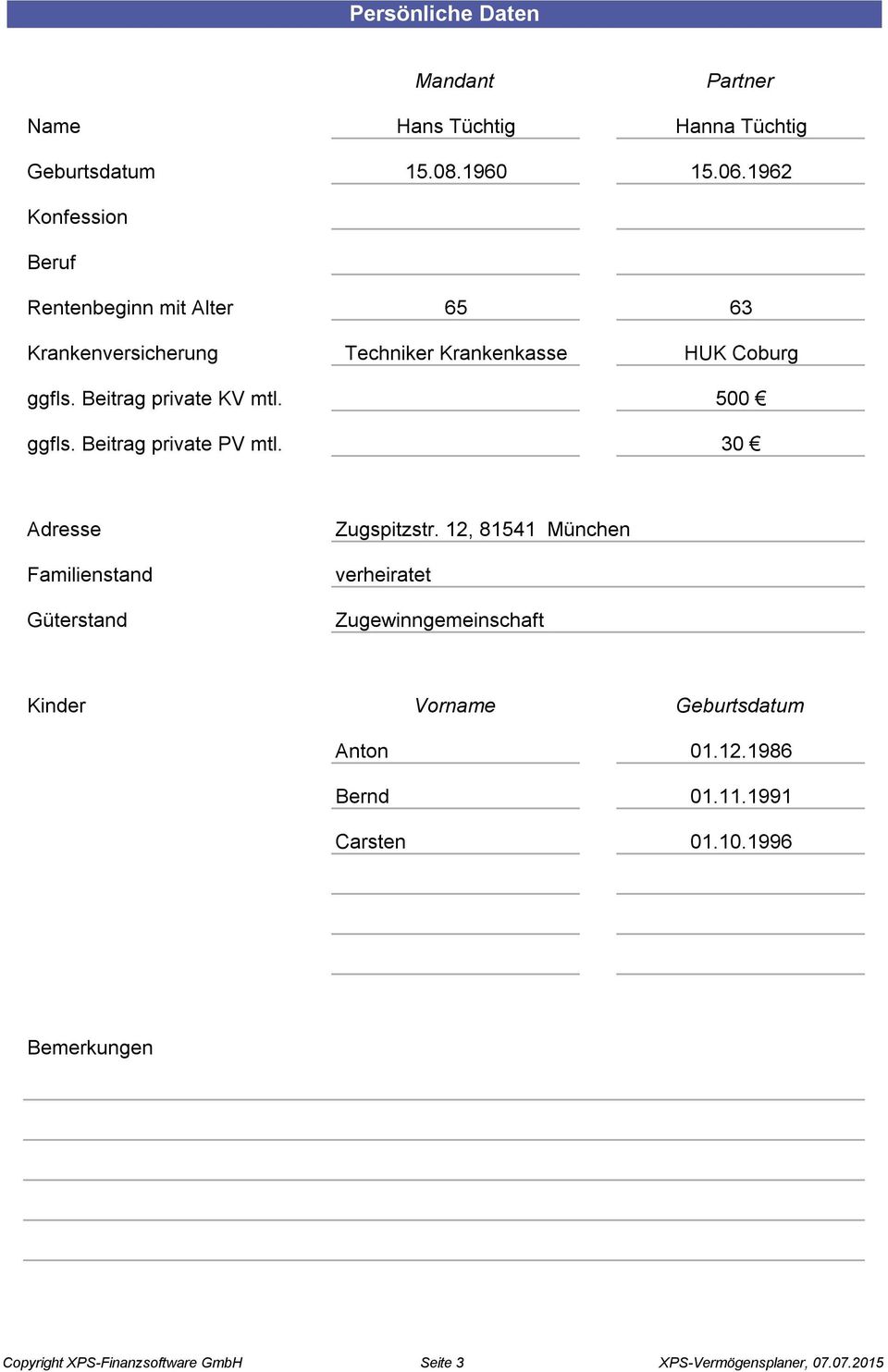 Beitrag private KV mtl. 500 ggfls. Beitrag private PV mtl. 30 Adresse Familienstand Güterstand Zugspitzstr.