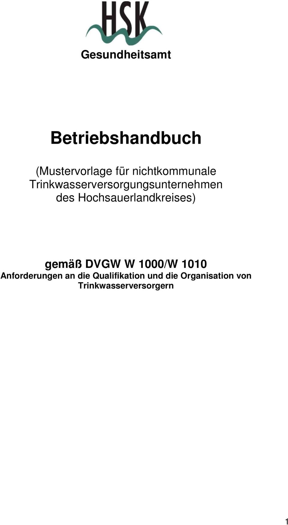 Hochsauerlandkreises) gemäß DVGW W 1000/W 1010