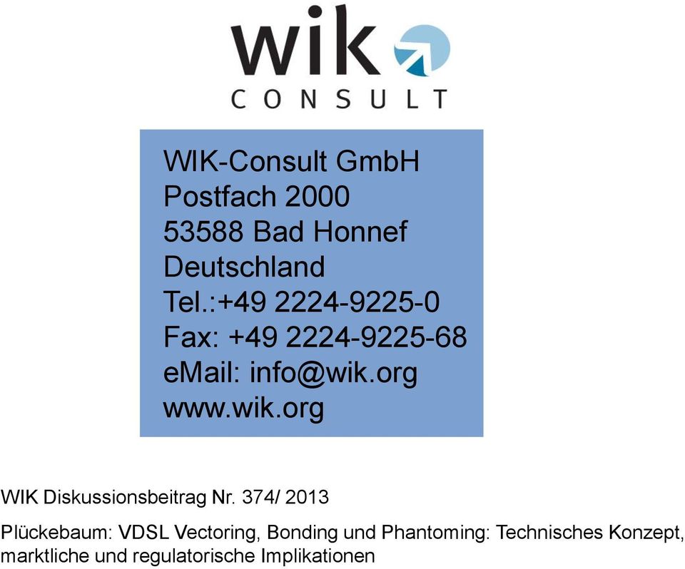 org www.wik.org WIK Diskussionsbeitrag Nr.