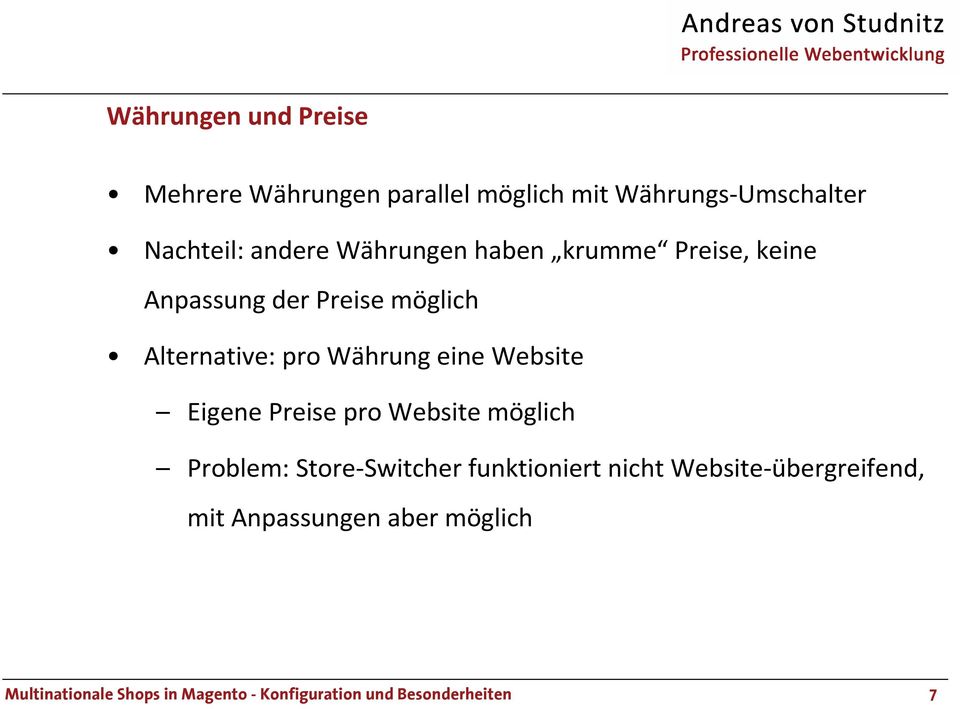 Website Eigene Preise pro Website möglich Problem: Store-Switcherfunktioniert nicht