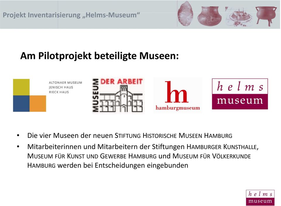 Stiftungen HAMBURGER KUNSTHALLE, MUSEUM FÜR KUNST UND GEWERBE HAMBURG