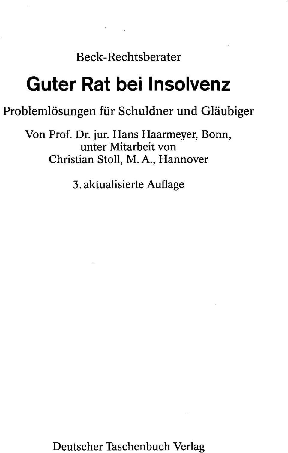 Hans Haarmeyer, Bonn, unter Mitarbeit von Christian Stoll,