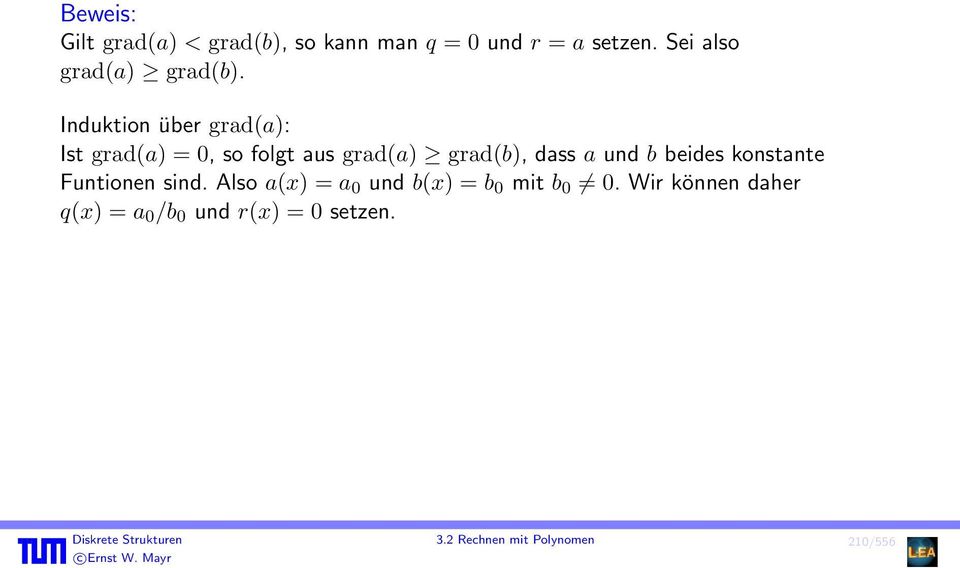 Induktion über grad(a): Ist grad(a) = 0, so folgt aus grad(a) grad(b), dass a und b