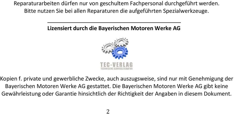 Lizensiert durch die Bayerischen Motoren Werke AG Kopien f.