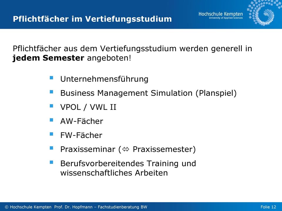 Unternehmensführung Business Management Simulation (Planspiel) VPOL / VWL II AW-Fächer